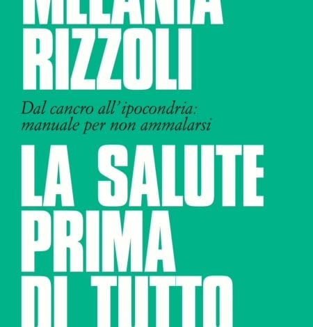 Photo of “La salute prima di tutto” di Melania Rizzoli